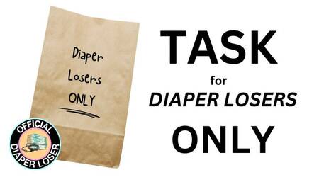 Task for Diaper Losers ONLY (audio mp4)