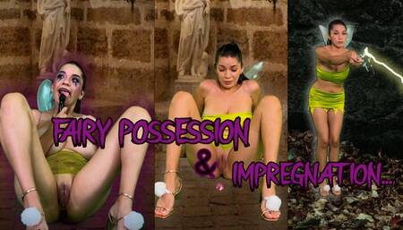 Fairy possession and impregnation