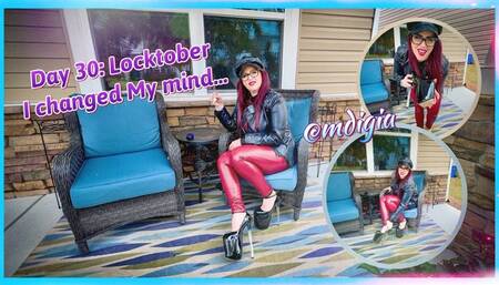 LOCKTOBER DAY 30: I CHANGED MY MIND…