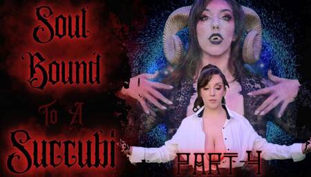Soul Bound To A Succubi (Part 4 of 4) (480MP4)