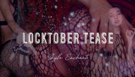 Locktober Tease