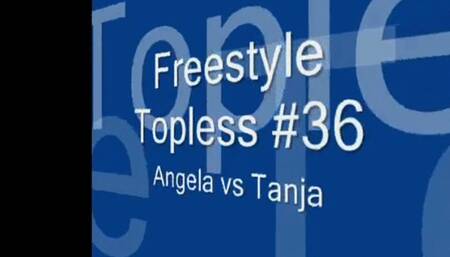 Freestyle Topless Angela vs Tanja