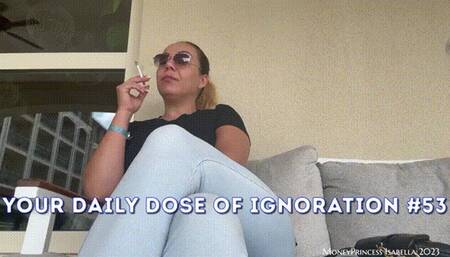 Your Daily Dose of Ignoration #53