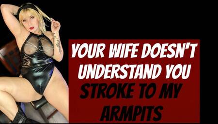 Your Wife Doesn't Understand You