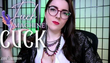 Fuck Machine Cuck