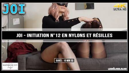 JOI - Initiation N 12 En resille et nylons en duo avec Alice