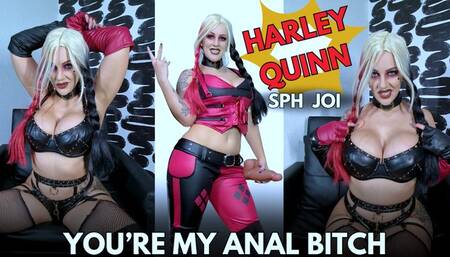 You're My Anal Bitch