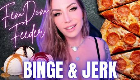 FemDom Feeder Binge and Jerk - Jessica Dynamic