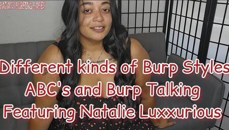 Different Styles of Burping Featuring Natalie Luxxurious