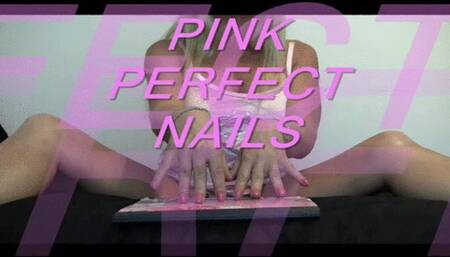 PINK PERFECT FINGERNAILS mov