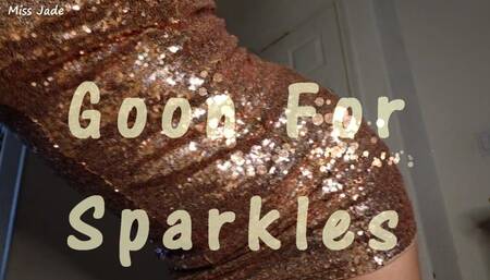 Goon For Sparkles