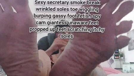 Mkv Sexy secretary smoke break wrinkled soles toe wiggling burping gassy foot fetish spy cam giantess unaware feet propped up feet scratching itchy soles