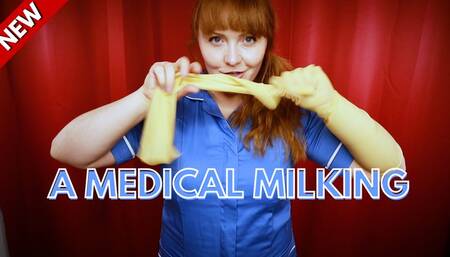 A Medical Milking