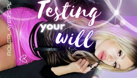 Testing Your Will