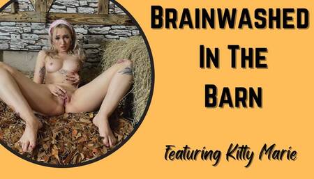 Brainwashed in the Barn