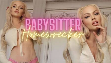 Babysitter Homewrecker