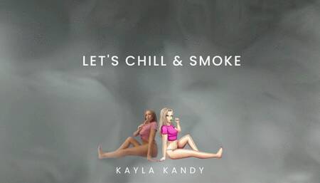 Let's Chill & Smoke