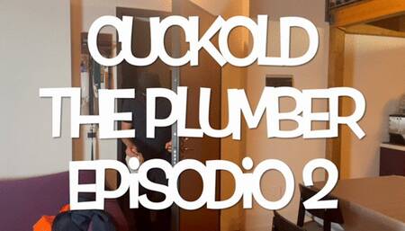 GEA DOMINA - CUCKOLD: THE PLUMBER - EPISODE 2 (MOBILE)