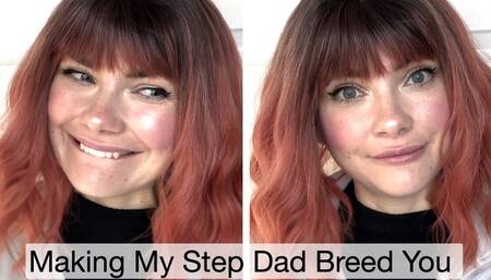 Making My Step Dad Breed You