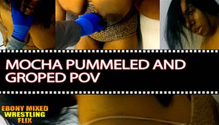 Mocha Pummeled And Groped Submission POV MPEG4