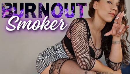 BURNOUT - Smoker Edition