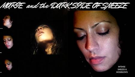 MARIE AND THE DARK SIDE OF THE SNEEZE! SNEEZE, SMOKE AND SPRAY! CELEBRATING OVER 15 YEARS OF SNEEZE!