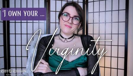 I Own Your Virginity