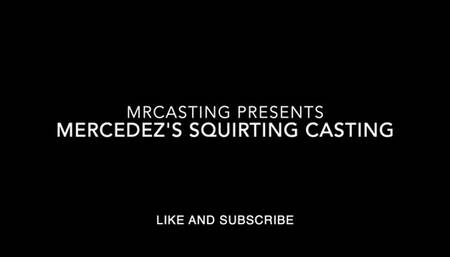 Mercedez's squirting casting.