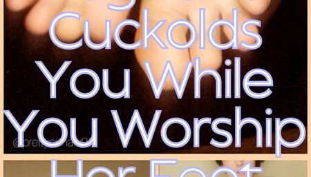Domme Pegs You and Cuckolds You While You Worship Her Feet