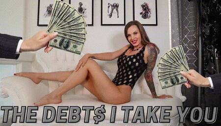 The Debt$ I take you