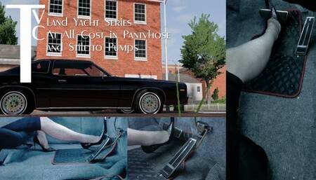Land Yacht Series: At All Cost in Pantyhose and Stiletto Pumps (mp4 1080p)