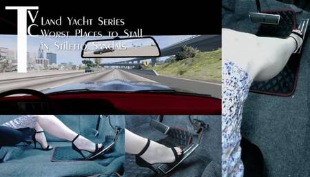 Land Yacht Series: Worst Places to Stall in Stiletto Sandals (mp4 1080p)