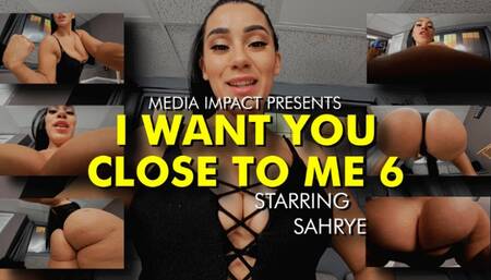 I Want You Close To Me 6