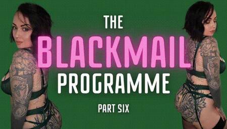 The Blackmail-Fantasy Programme Part 6