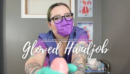 Your Partner Leela Lapin Gives You a Gloved Handjob