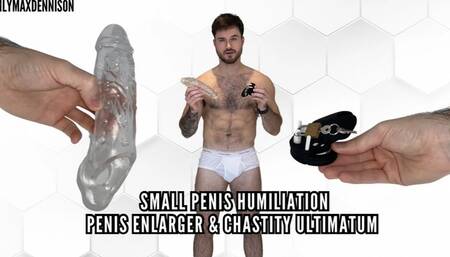 SMALL PENIS HUMILIATION PENIS - ENLARGER & CHASTITY ULTIMATUM