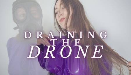 Draining the Drone