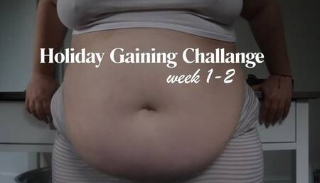Holiday Gaining Challenge/ Week 1-2