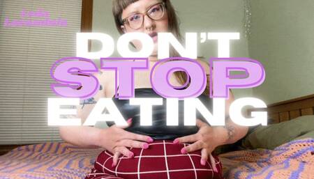 Don't Stop Eating 1080 WMV