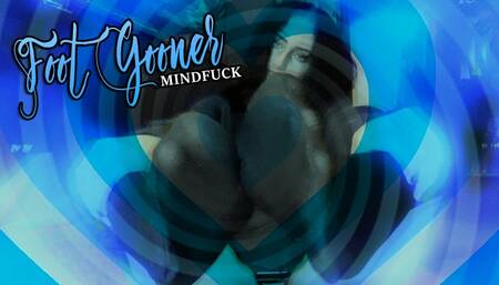 Foot Gooner Mindfuck