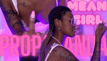 MEAN GIRL PROPAGANDA