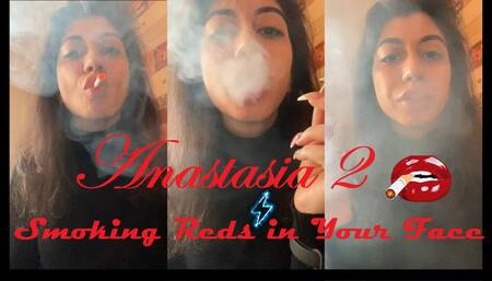 Smoking Reds in Your Face