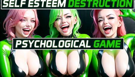 Self Esteem Destruction Psychological Game
