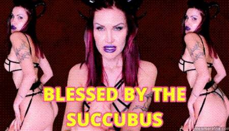 BLESSED BY THE SUCCUBUS