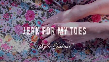 Jerk For My Toes