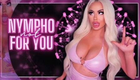 Nympho NOT for You (1080 WMV)