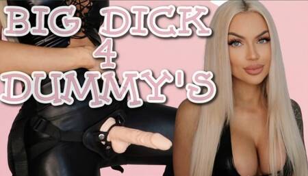 Big Dick for Dummy’s