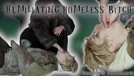 Humiliating homeless bitch prt 3 (HD 720p MP4)