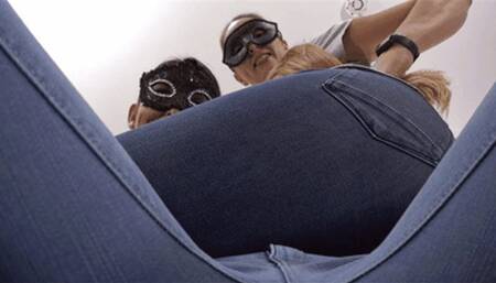 You like jeans asses? You suffer under them!