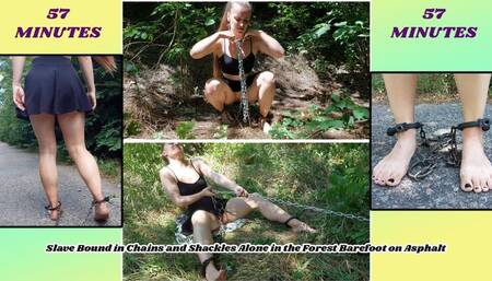 Slave Bound in Chains and Shackles Alone in the Forest Barefoot on Asphalt - Bondage - Walking down the street - Dirty soles - Pussy worship - Upskirt - In harem - Ass worship - Naked in the forest - Chained girl - Walking girl on a leash - Female trainin